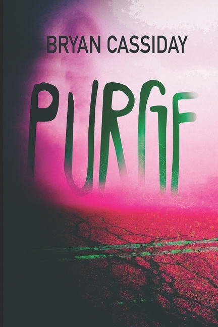 Purge: Zombie Apocalypse: Chad Halverson Series Book 8