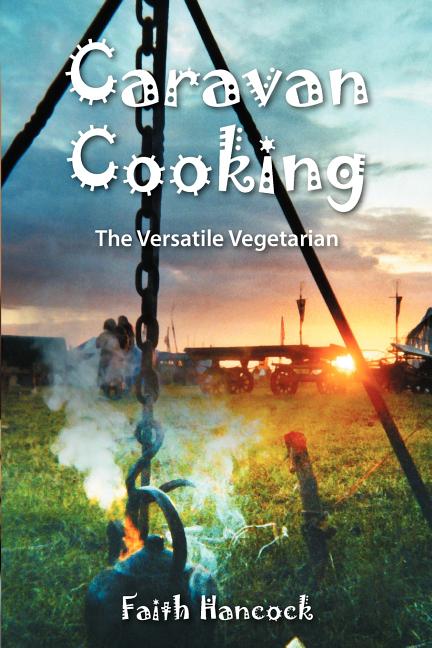 Caravan Cooking: The Versatile Vegetarian