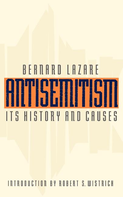 Antisemitism: Its History and Causes