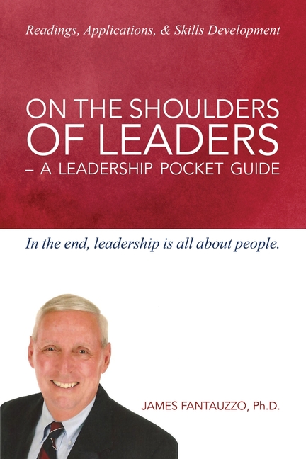 On the Shoulders of Leaders: A Leadership Pocket Guide