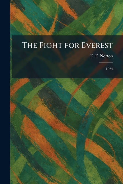 The Fight for Everest: 1924