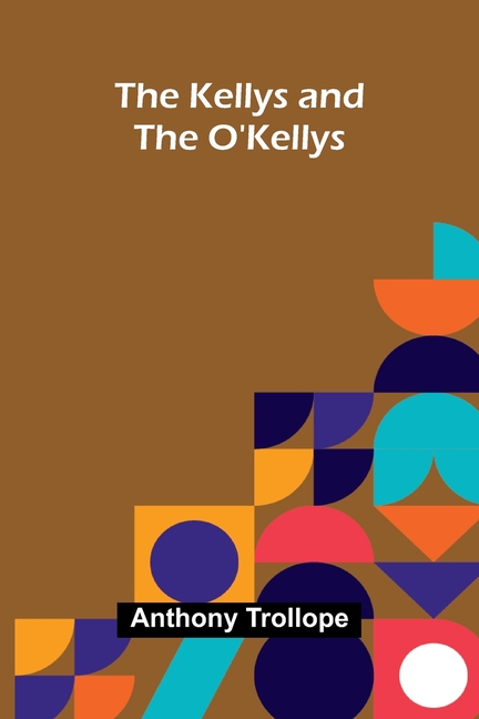 The Kellys And The O'Kellys