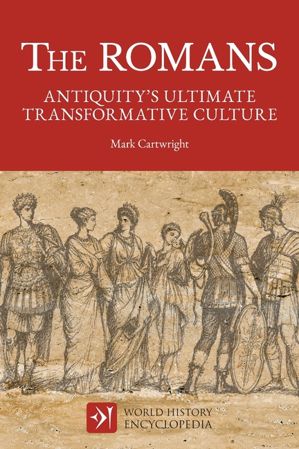 The Romans: Antiquity's Ultimate Transformative Culture