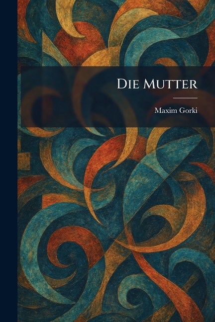 Die Mutter