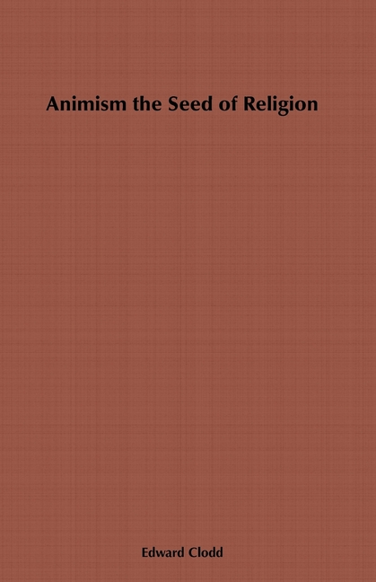 Animism, the Seed of Religion