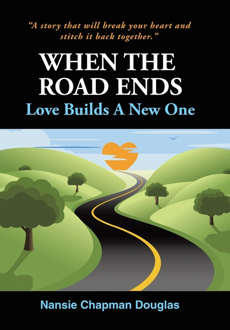 When The Road Ends, Love Builds A New One