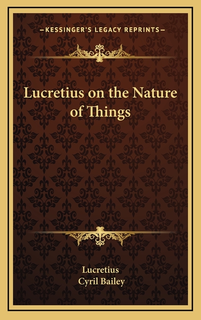 Lucretius on the Nature of Things