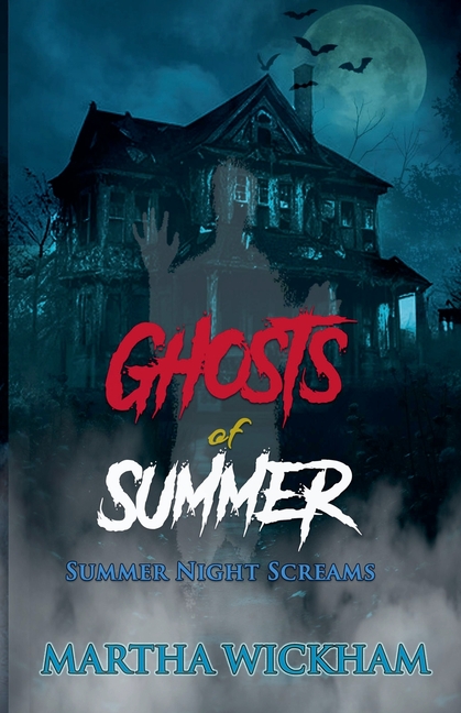 Summer Night Screams: Ghosts of Summer