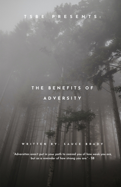 "The Benefits of Adversity"