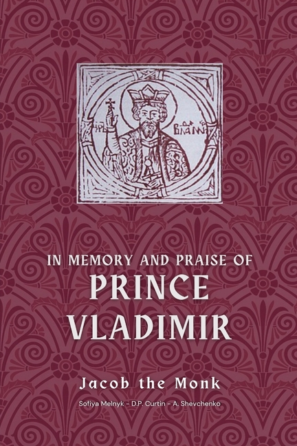 In Memory and Praise of Prince Vladimir