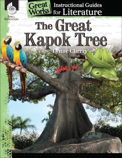 The Great Kapok Tree: An Instructional Guide for Literature