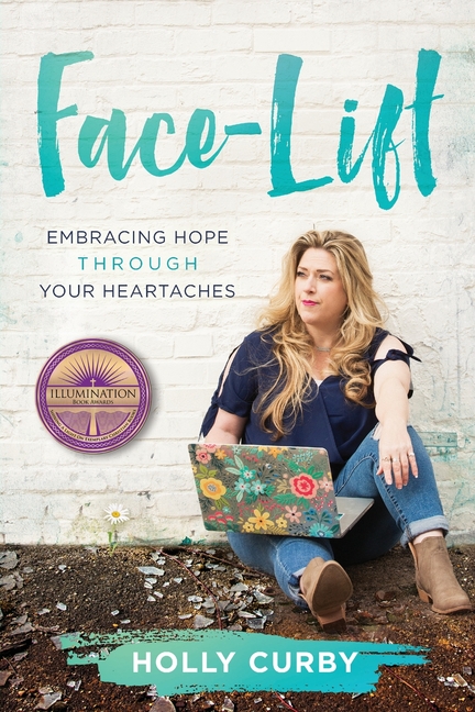 Face-Lift: Embracing Hope through your Heartaches