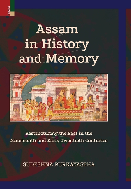 Assam in History and Memory
