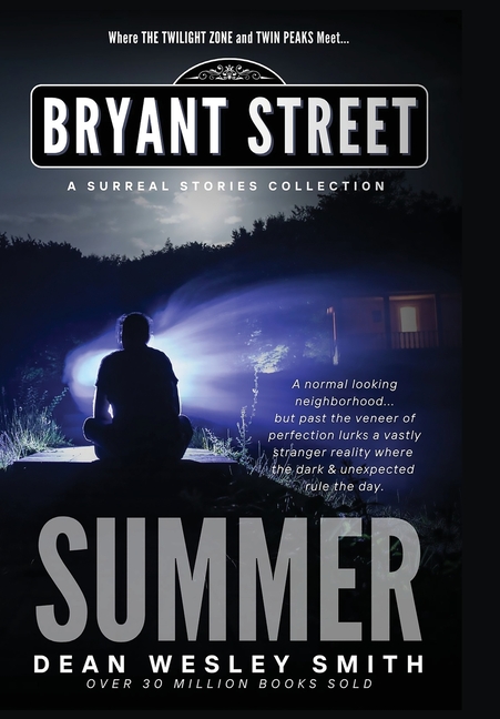 Summer: A Bryant Street Surreal Stories Collection