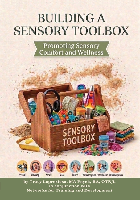 Building a Sensory Toolbox: Promoting Sensory Comfort and Wellness