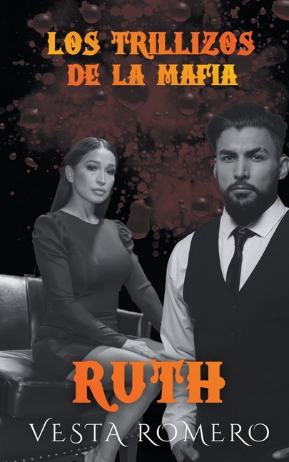 Los Trillizos De La Mafia: Ruth