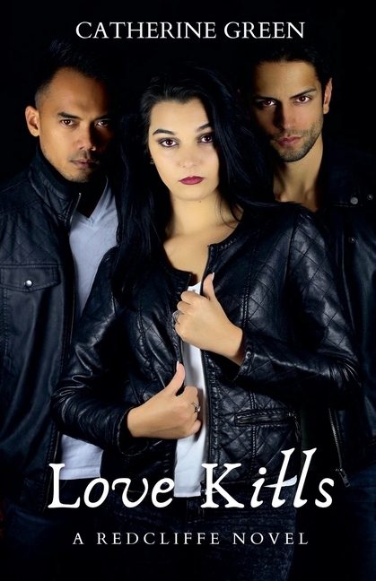 Love Kills (A Redcliffe Novel) Book 2