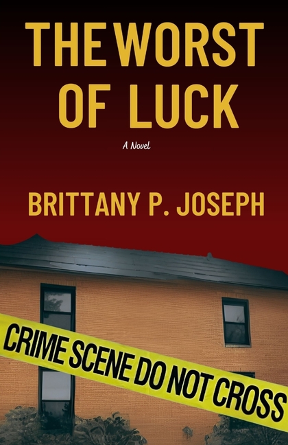 The Worst of Luck