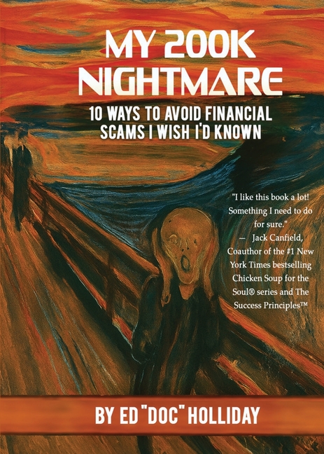 My 200K Nightmare: 10 Ways To Avoid Financial Scams I Wish I'd Known