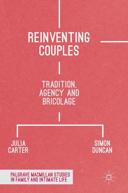 Reinventing Couples: Tradition, Agency and Bricolage