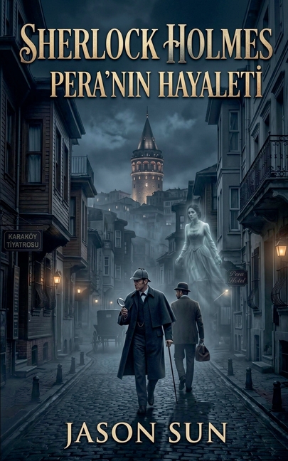 Sherlock Holmes - Pera'nın Hayaleti