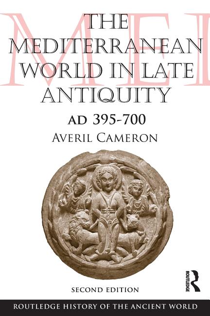 The Mediterranean World in Late Antiquity: AD 395-700