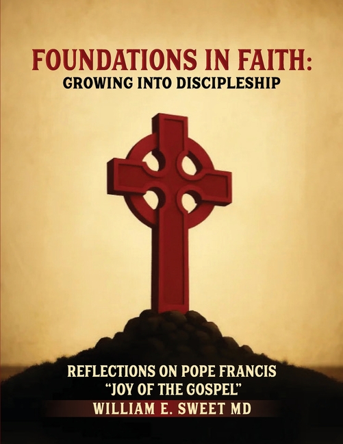 Foundations in Faith: Growing Into Discipleship