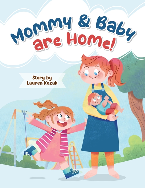 Mommy and Baby Are Home