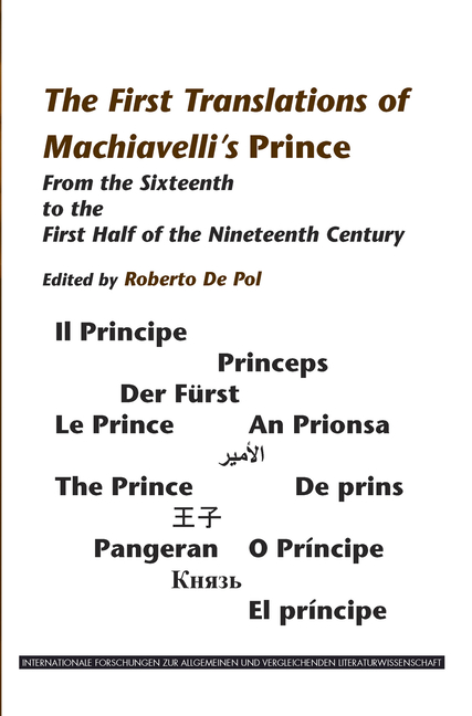 The First Translations of Machiavelli's Prince: From the Sixteenth to the First Half of the Nineteenth Century