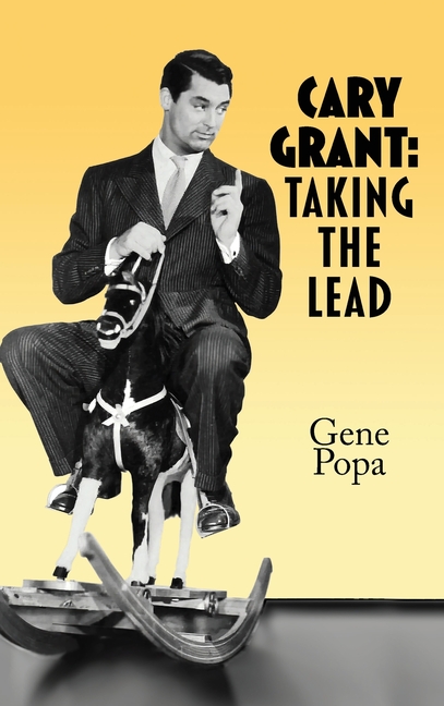 Cary Grant (hardback): Taking the Lead