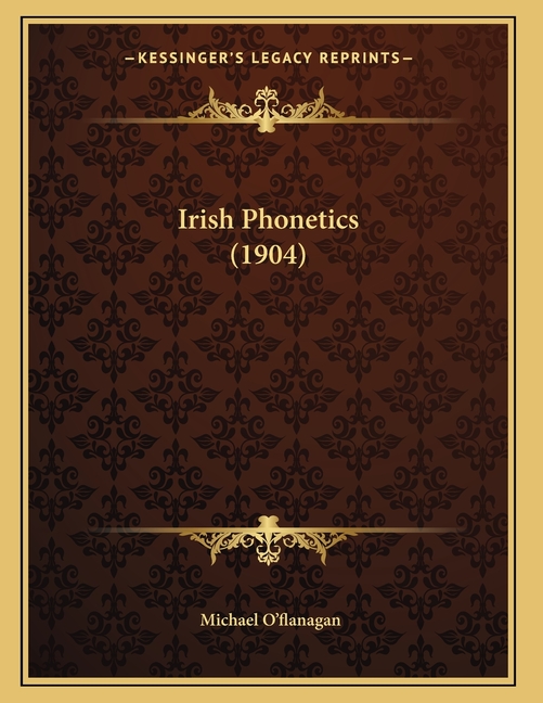 Irish Phonetics (1904)