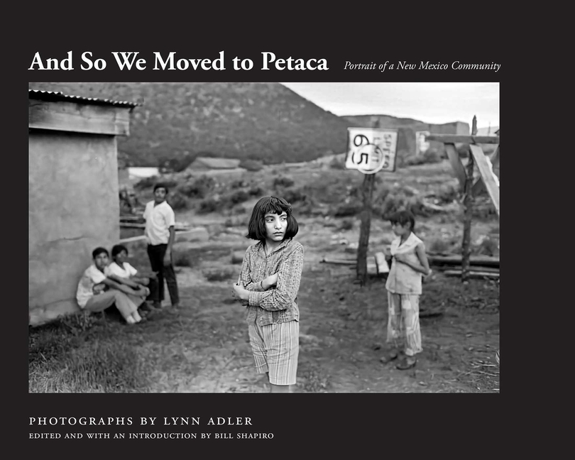 And So We Moved to Petaca: Portrait of a New Mexico Community