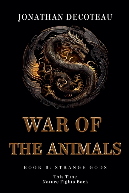War Of The Animals (Book 6): Strange Gods