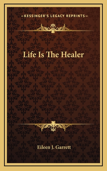 Life Is The Healer