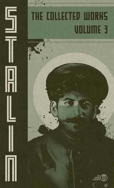 Collected Works of Josef Stalin: Volume 3