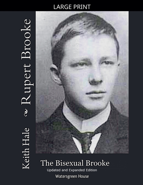Rupert Brooke: The Bisexual Brooke