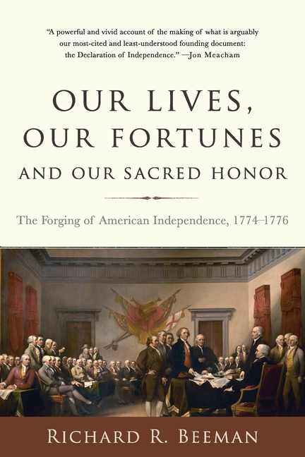 Our Lives, Our Fortunes and Our Sacred Honor