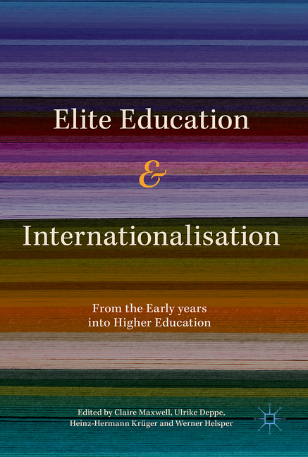 Elite Education and Internationalisation: From the Early Years to Higher Education