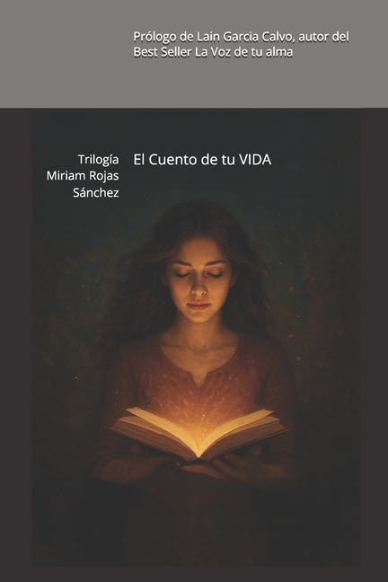 El Cuento de tu VIDA: Trilogía