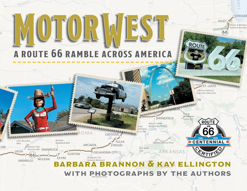 Motor West: A Route 66 Ramble Across America