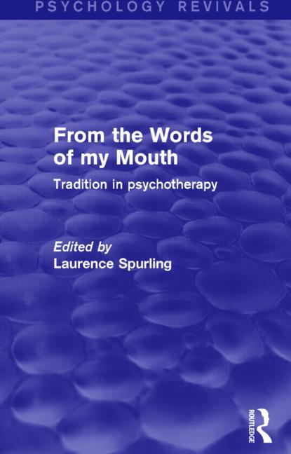 From the Words of My Mouth: Tradition in Psychotherapy