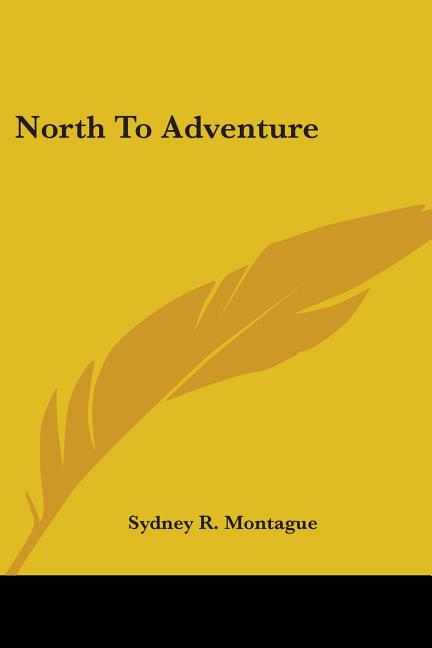 North To Adventure