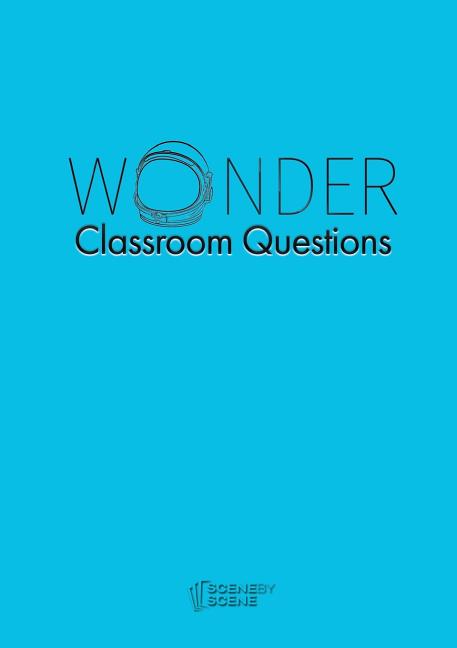 Wonder Classroom Questions