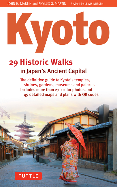 Kyoto, 29 Historic Walks in Japan's Ancient Capital