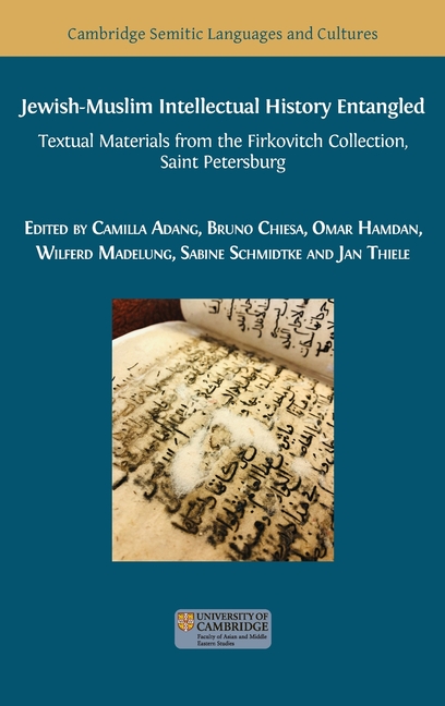 Jewish-Muslim Intellectual History Entangled: Textual Materials from the Firkovitch Collection, Saint Petersburg