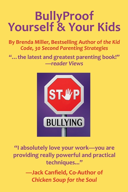 Bullyproof Yourself & Your Kids: The Little Book of Peaceful Power