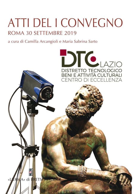 Atti del I Convegno Annuale Distretto Tecnologico Beni E Attivita Culturali Della Regione Lazio Centro Di Eccellenza: Roma 30 Settembre 2019