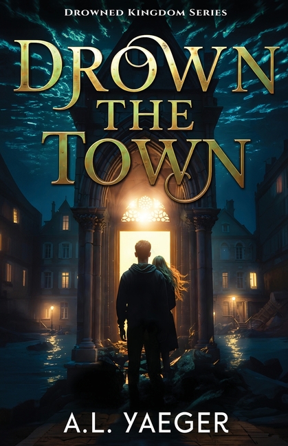 Drown the Town