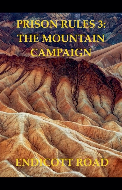 Prison Rules 3: The Mountain Campaign