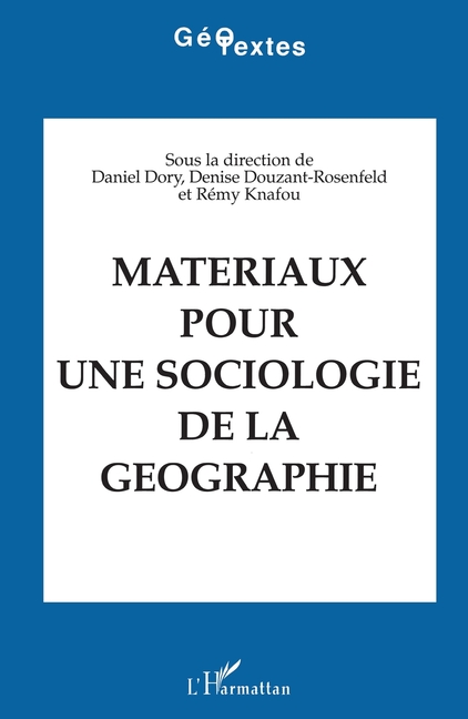 Matériaux pour une sociologie de la géographie